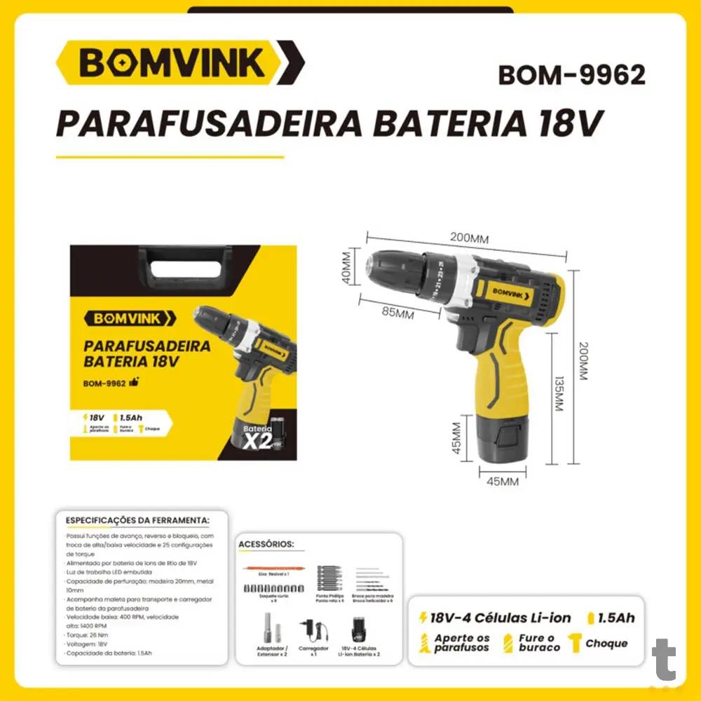 Parafusadeira e Furadeira C/ 2 Baterias Bomvink 18V - BOM-9962 Truedata
